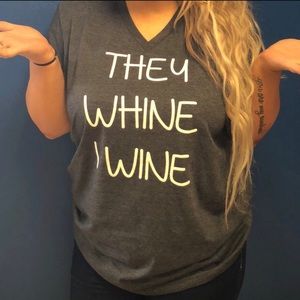 “They Whine, I Wine”